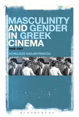 Masculinity and Gender in Greek Cinema 1