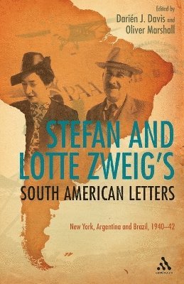 Stefan and Lotte Zweig's South American Letters 1