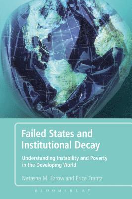 Failed States and Institutional Decay 1