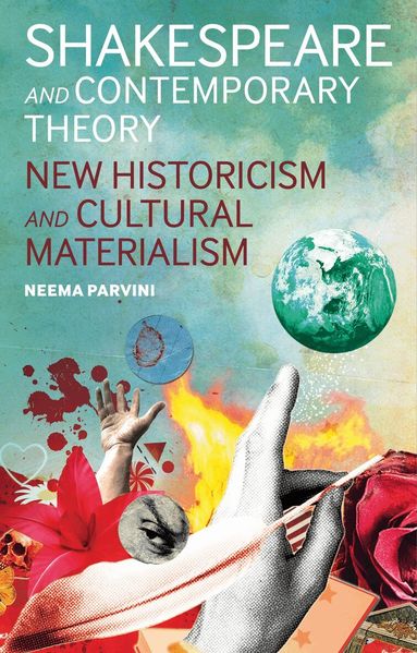 Neema Parvini - Shakespeare and Contemporary Theory, Inbunden
