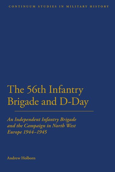 bokomslag 56th Infantry Brigade and D-Day