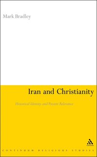 bokomslag Iran and Christianity