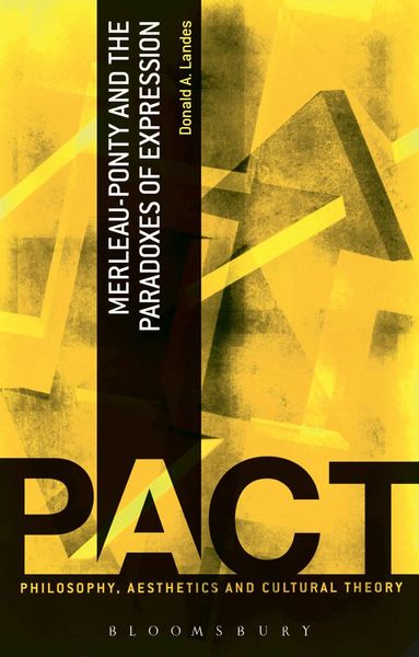 Donald A. Landes - Merleau-Ponty and the Paradoxes of Expression, Häftad