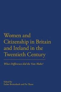 bokomslag Women and Citizenship in Britain and Ireland in the 20th Century