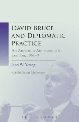 David Bruce and Diplomatic Practice 1