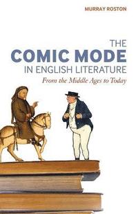bokomslag The Comic Mode in English Literature