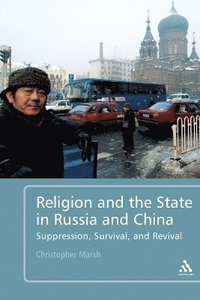 bokomslag Religion and the State in Russia and China