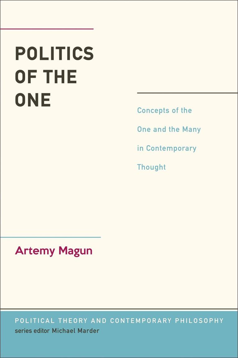 Artemy Magun - Politics of the One, Inbunden