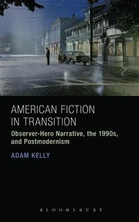 bokomslag American Fiction in Transition