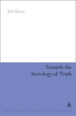 Towards the Sociology of Truth 1