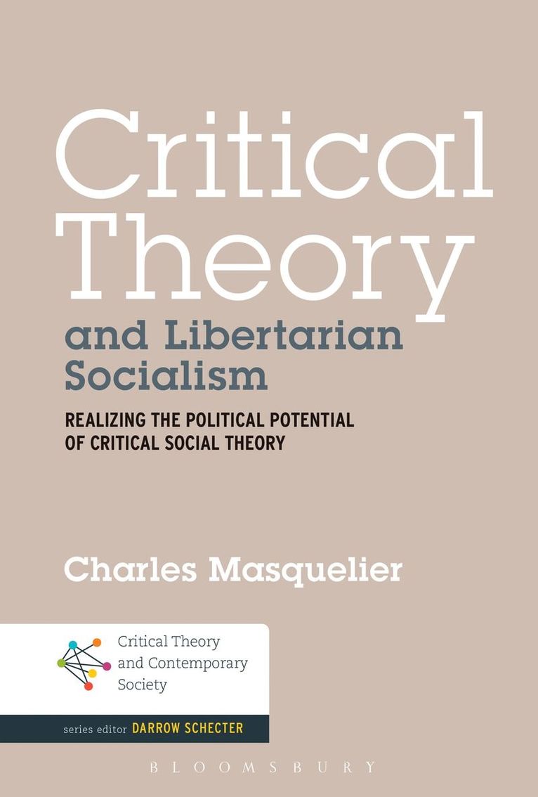 Critical Theory and Libertarian Socialism 1