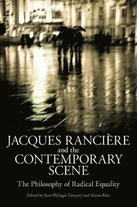 bokomslag Jacques Ranciere and the Contemporary Scene