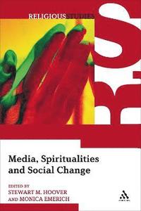 bokomslag Media, Spiritualities and Social Change