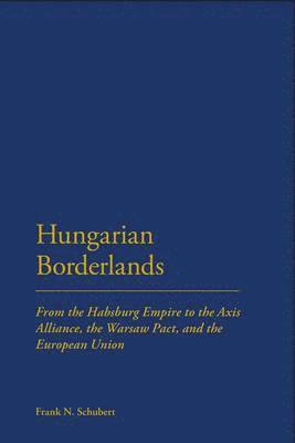 bokomslag Hungarian Borderlands