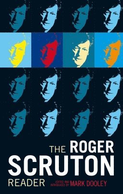 bokomslag The Roger Scruton Reader