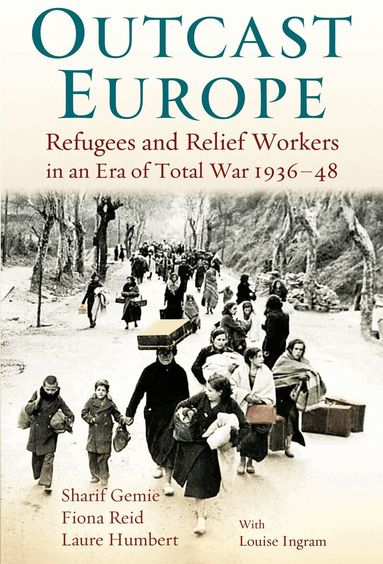 Sharif Gemie, Laure Humbert, Fiona Reid - Outcast Europe, Inbunden