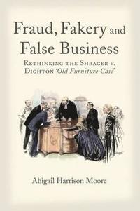 bokomslag Fraud, Fakery and False Business