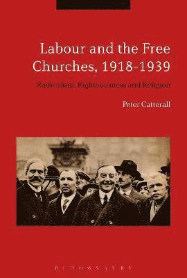 Labour and the Free Churches, 1918-1939 1
