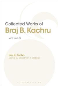 bokomslag Collected Works of Braj B. Kachru