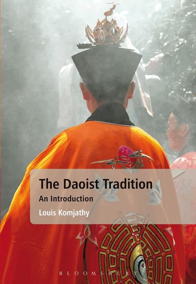 Louis Komjathy - Daoist Tradition, Inbunden