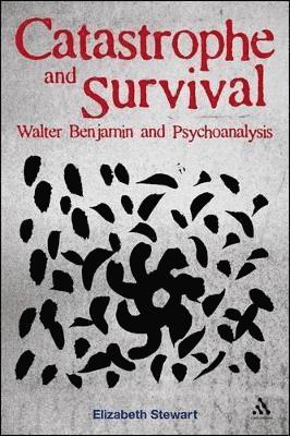 bokomslag Catastrophe and Survival: Walter Benjamin and Psychoanalysis