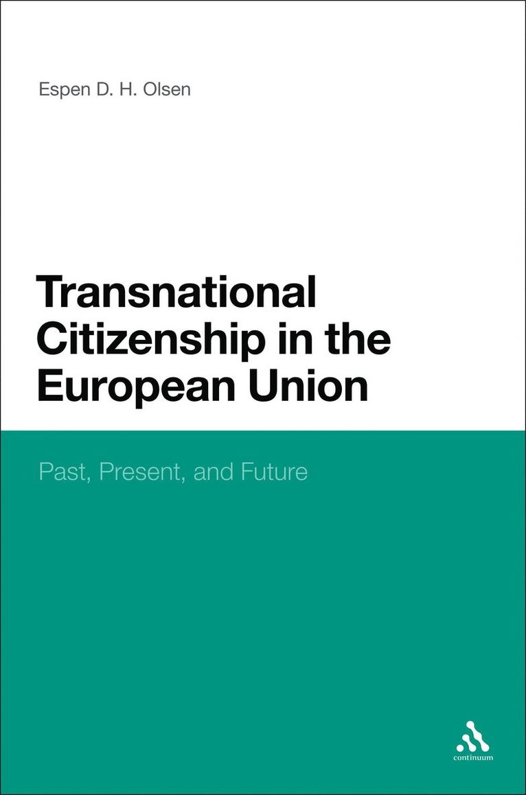 Espen D. H. Olsen, Espen D. Olsen - Transnational Citizenship in the European Union, Inbunden