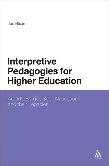 Jon Nixon - Interpretive Pedagogies for Higher Education, Inbunden