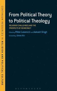 bokomslag From Political Theory to Political Theology