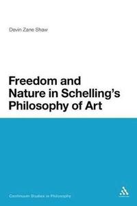 bokomslag Freedom and Nature in Schelling's Philosophy of Art