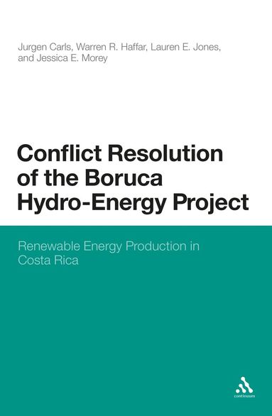 bokomslag Conflict Resolution of the Boruca Hydro-Energy Project