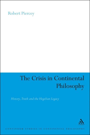 bokomslag Crisis in Continental Philosophy