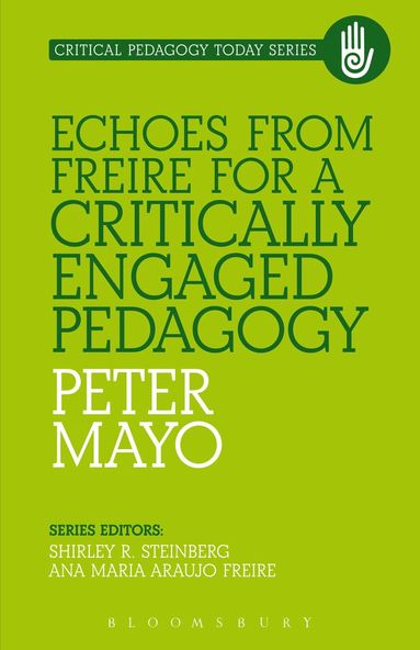 bokomslag Echoes from Freire for a Critically Engaged Pedagogy