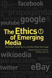 bokomslag The Ethics of Emerging Media
