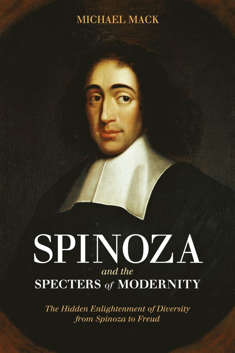 Michael Mack - Spinoza and the Specters of Modernity, Häftad