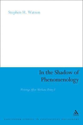 In the Shadow of Phenomenology 1