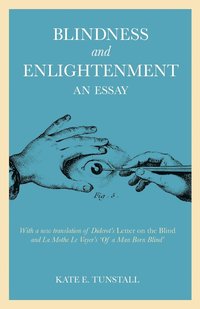 bokomslag Blindness and Enlightenment: An Essay