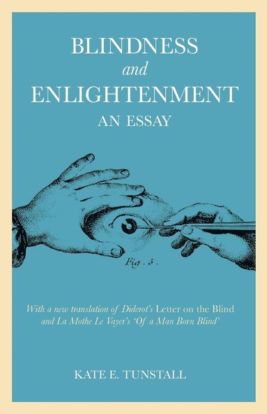 bokomslag Blindness and Enlightenment: An Essay