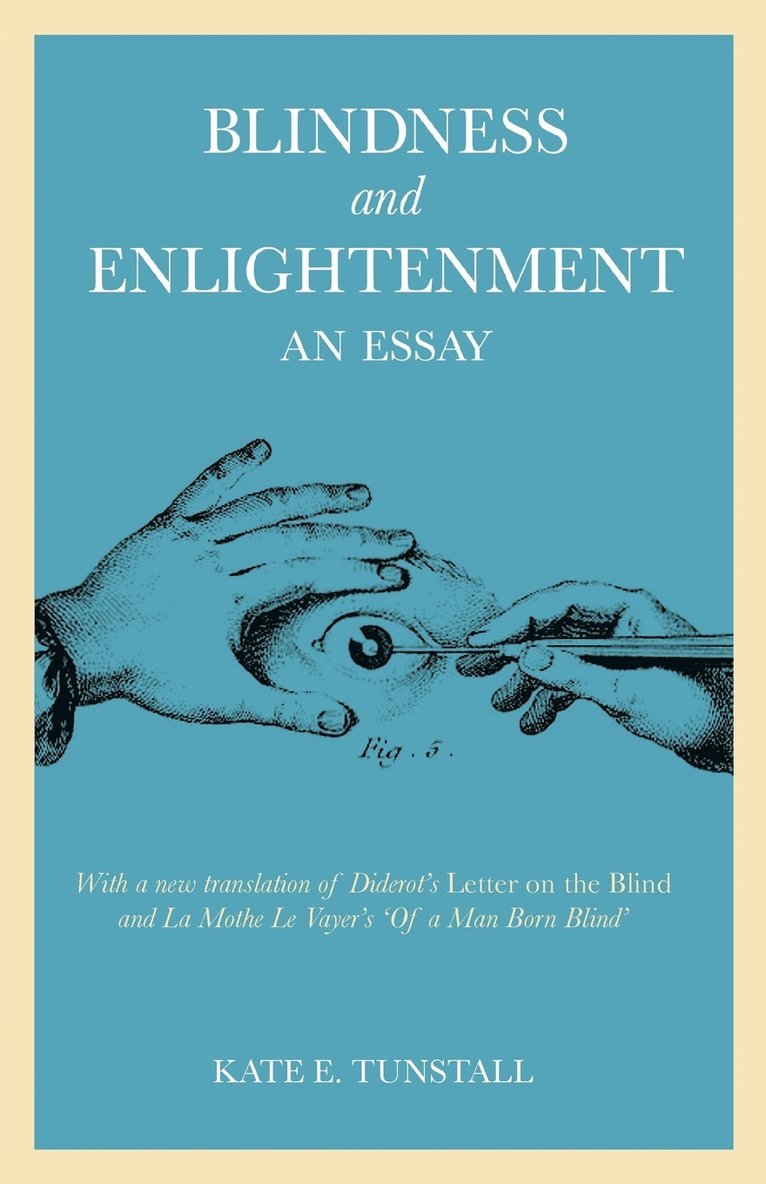Blindness and Enlightenment: An Essay 1