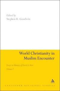 bokomslag World Christianity in Muslim Encounter