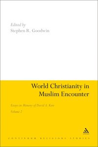 bokomslag World Christianity in Muslim Encounter