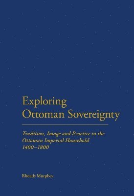 bokomslag Exploring Ottoman Sovereignty