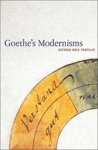 bokomslag Goethe's Modernisms