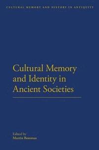 bokomslag Cultural Memory and Identity in Ancient Societies