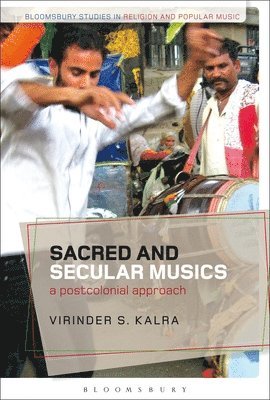 Virinder S. Kalra, UK) Kalra, Dr Virinder S. (University of Manchester, Christopher Partridge - Sacred and Secular Musics, Inbunden