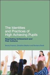bokomslag The Identities and Practices of High Achieving Pupils