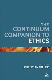 bokomslag The Continuum Companion to Ethics