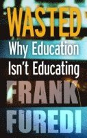 Frank Furedi - Wasted, Häftad