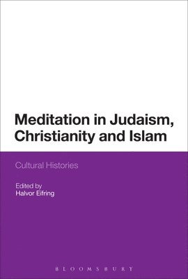 Meditation in Judaism, Christianity and Islam 1