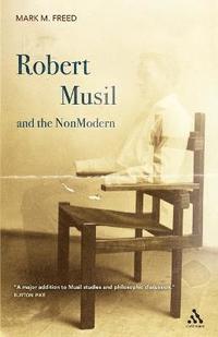bokomslag Robert Musil and the NonModern