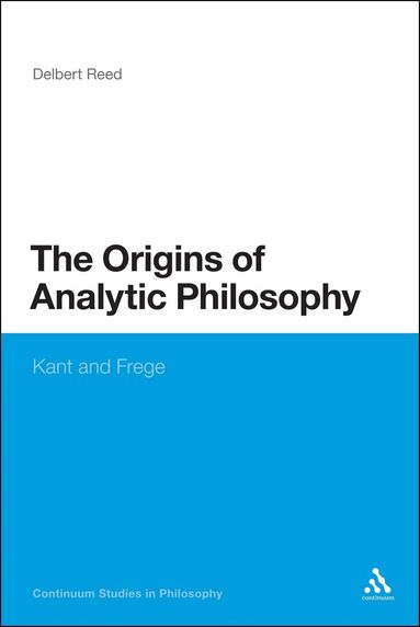 Delbert Reed - Origins of Analytic Philosophy, Häftad